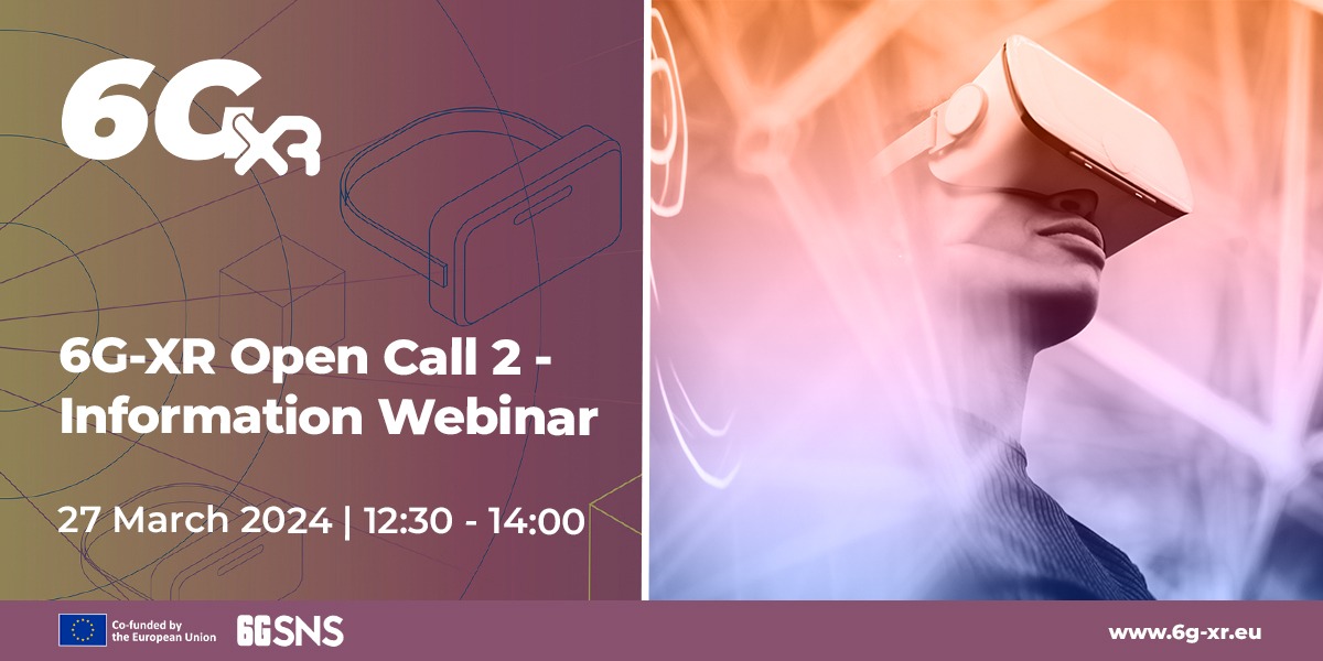 6G-XR 2nd Open Calls - info webinar